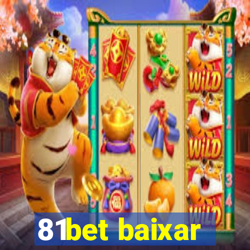 81bet baixar